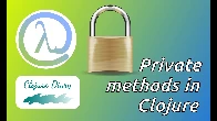 Private Methods in Clojure