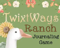 TwixtWays Ranch Journaling Game by HamsterFluf