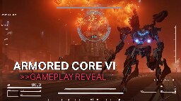 An Extended Look at Armored Core 6