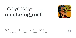 GitHub - tracyspacy/mastering_rust