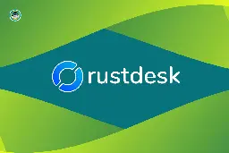 RustDesk: I Found This Open-Source TeamViewer Alternative Impressive!