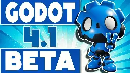 Godot 4.1 Beta Released!