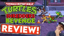 Is this the best TMNT game? / Teenage Mutant Ninja Turtles: Shredder's Revenge REVIEW