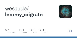 GitHub - wescode/lemmy_migrate: Migrate your subscribed Lemmy communites to a new account
