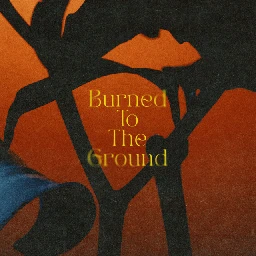 Burned To The Ground by Tides From Nebula