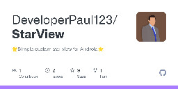 GitHub - DeveloperPaul123/StarView: 🌟Simple custom star view for Android🌟