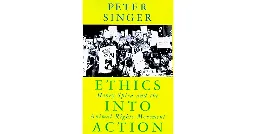 Ethics into Action: Henry Spira and the Animal Rights M…