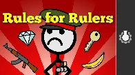 The Rules for Rulers [18:12 | CGP Grey]