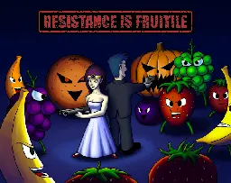 Resistance is Fruitile by PhasePixel