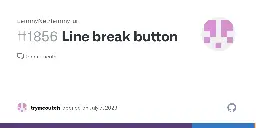 Line break button · Issue #1856 · LemmyNet/lemmy-ui