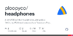 GitHub - ploopyco/headphones: A set of 3D-printed headphones, alongside a DAC/amp/EQ board powered by a Raspberry Pico.