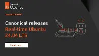 Canonical Announces Availability of Real-Time Kernel for Ubuntu 24.04 LTS