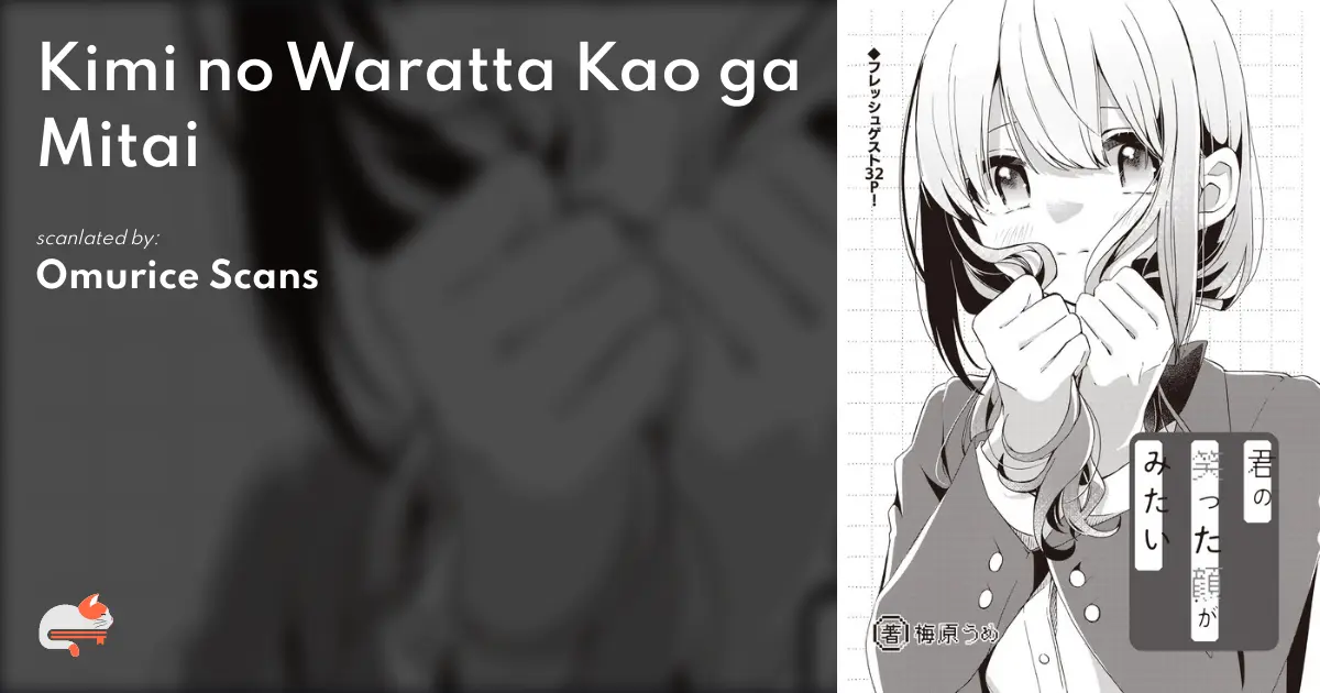 Kimi no Waratta Kao ga Mitai - MangaDex