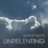 ektotherm – Unrelenting