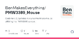 GitHub - BenMakesEverything/PMW3389_Mouse: Code for a 3D printed Arduino Pro Micro mouse utilizing the PMW3389 sensor.