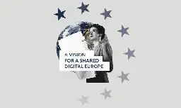 A Vision for a Shared Digital Europe