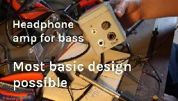 Building the most basic possible bass guitar headphone amp