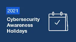 Mark Your Calendar with These Cybersecurity Awareness Holidays | Bitwarden Blog
