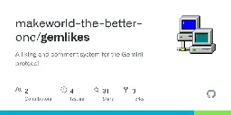 GitHub - makew0rld/gemlikes: A liking and comment system for the Gemini protocol.
