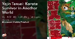 Yajin Tensei: Karate Survivor in Another World - Vol. 6 Ch. 40 - A Wildling Entrapped - MangaDex
