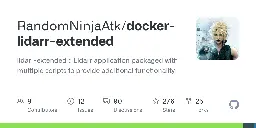 GitHub - RandomNinjaAtk/docker-lidarr-extended: lidarr-extended :: Lidarr application packaged with multiple scripts to provide additional functionality