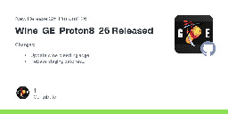 Release Wine-GE-Proton8-26 Released · GloriousEggroll/wine-ge-custom