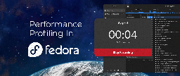 Performance Profiling in Fedora Linux - Fedora Magazine