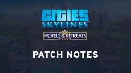 Cities: Skylines - Patch Notes for patch 1.17.1 - Steam News