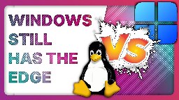 LINUX vs WINDOWS: the graphical gap is still there