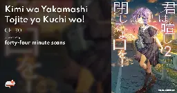 Kimi wa Yakamashi Tojite yo Kuchi wo! - Ch. 30 - MangaDex