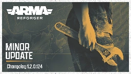 1.2.0.124 Update | Arma Reforger