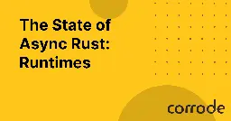 The State of Async Rust: Runtimes