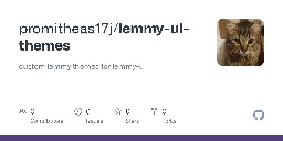 GitHub - promitheas17j/lemmy-ui-themes: custom lemmy themes for lemmy-ui