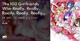 The 100 Girlfriends Who Really, Really, Really, Really, Really Love You - Ch. 144 - The Inda Family Secret - MangaDex