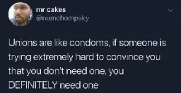Unions are like condoms - lemmus.org