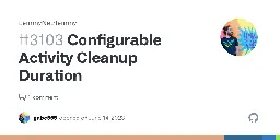 Configurable Activity Cleanup Duration · Issue #3103 · LemmyNet/lemmy