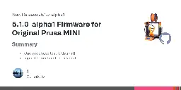 Release 5.1.0-alpha1 Firmware for Original Prusa MINI · prusa3d/Prusa-Firmware-Buddy