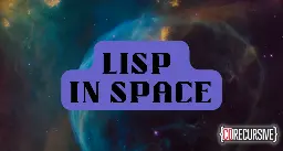 LISP in Space - CoRecursive Podcast