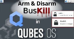 Disarm BusKill in QubesOS - BusKill