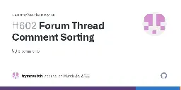 Forum Thread Comment Sorting · Issue #602 · LemmyNet/lemmy-ui