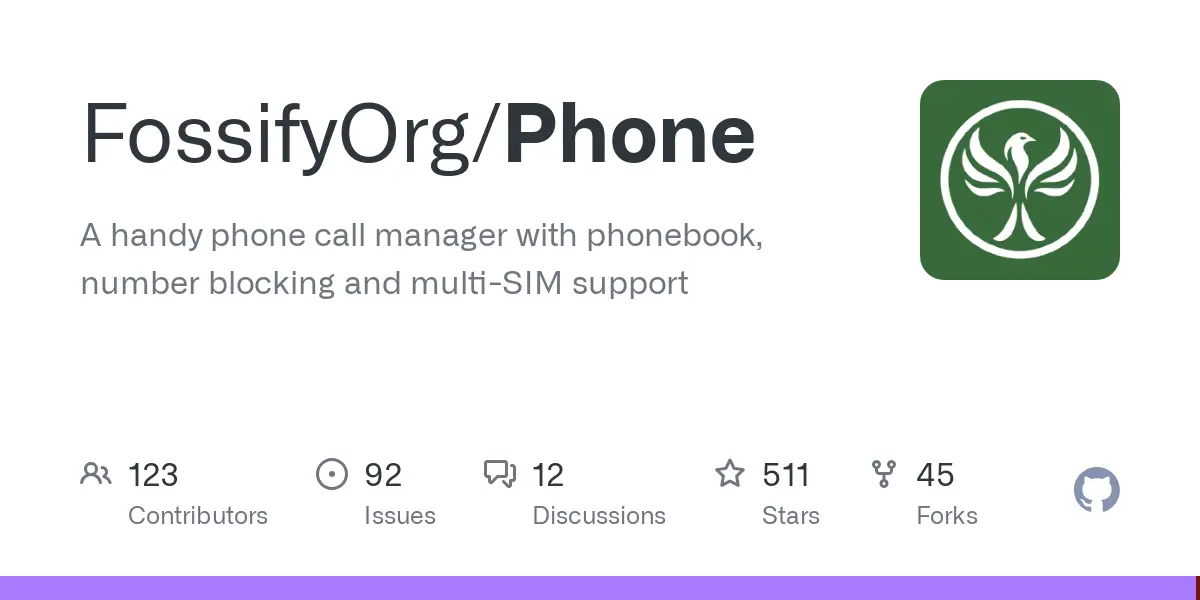 GitHub - FossifyOrg/Phone: A handy phone call manager with phonebook, number blocking and multi-SIM support