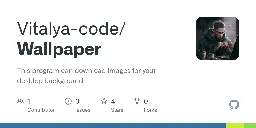 GitHub - Vitalya-code/Wallpaper: This program can download images for your desktop background