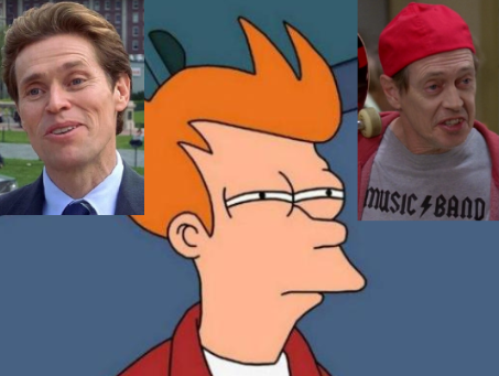 fry “not sure if” meme, with cropped versions of the Willem Dafoe “something of a scientist” and Steve Buscemi “fellow kids” memes in the top corners. (no text.)