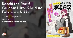 Bocchi the Rock! Gaiden: Hiroi Kikuri no Fukazake Nikki - Ch. 12 - Chapter 12 - MangaDex