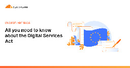 All you need to know about the Digital Services Act