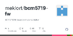 GitHub - meklort/bcm5719-fw: BCM5719 firmware reimplementation