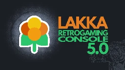 Lakka 5.0 Released for Retro Gaming Enthusiasts