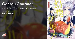 Gensou Gourmet - Vol. 7 Ch. 42 - Gensou Gourmet - MangaDex