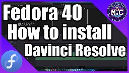 How to install Davinci Resolve studio 18 and 19 on Fedora 40