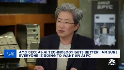 AMD CEO Lisa Su: Everyone will want an AI PC as the technology progresses